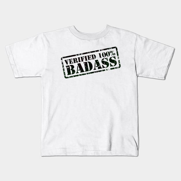 Verified 100% Badass Kids T-Shirt by BeCreativeHere